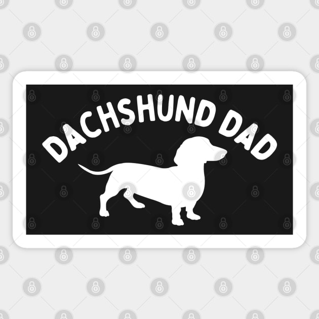 Dachshund Dad - Dog Dad - Dachshund Parent - Doxie Pet Sticker by SayWhatYouFeel